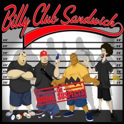 Billy Club Sandwich : The Usual Suspects